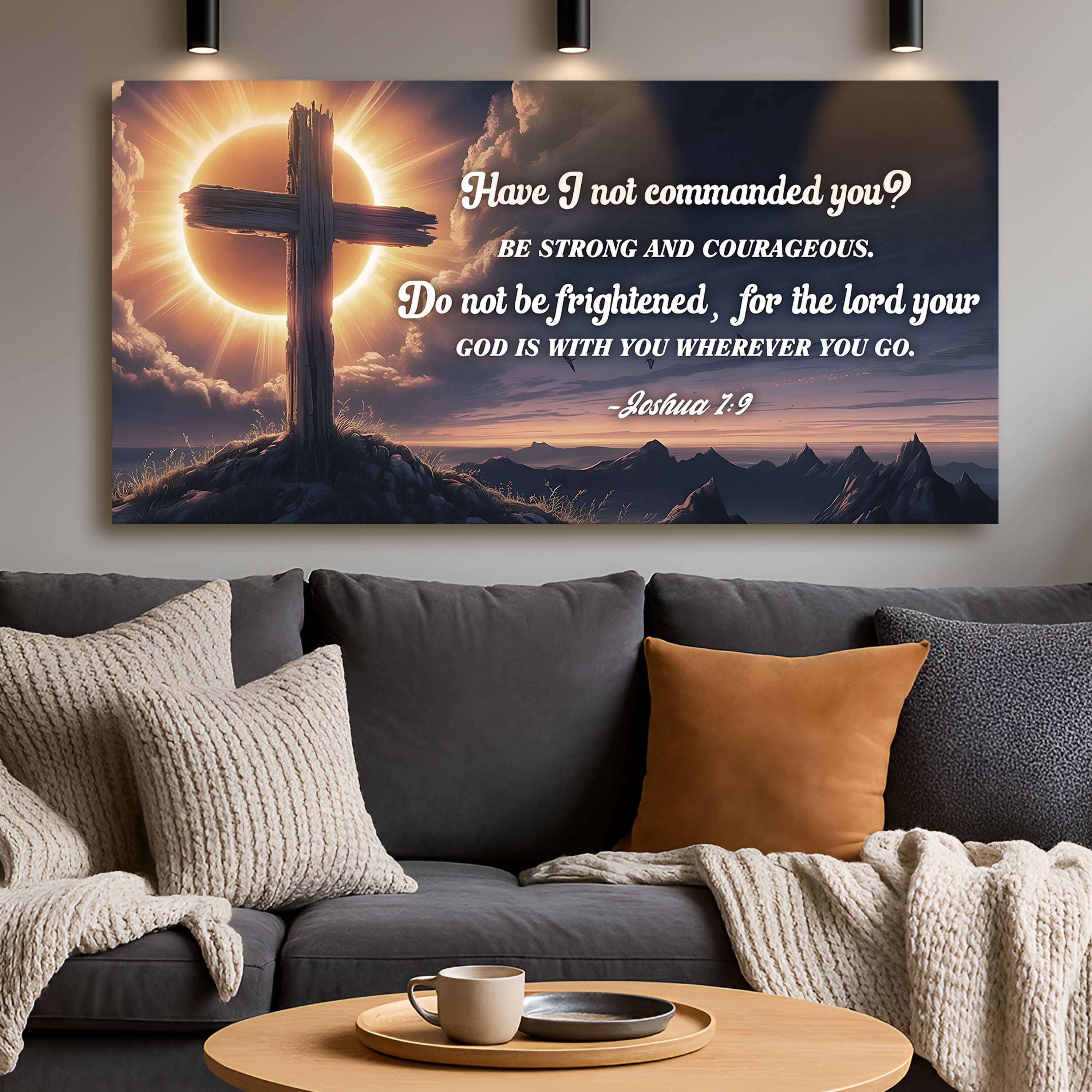 Joshua 1:9 - God Is With You Wherever You Go Faith Sign