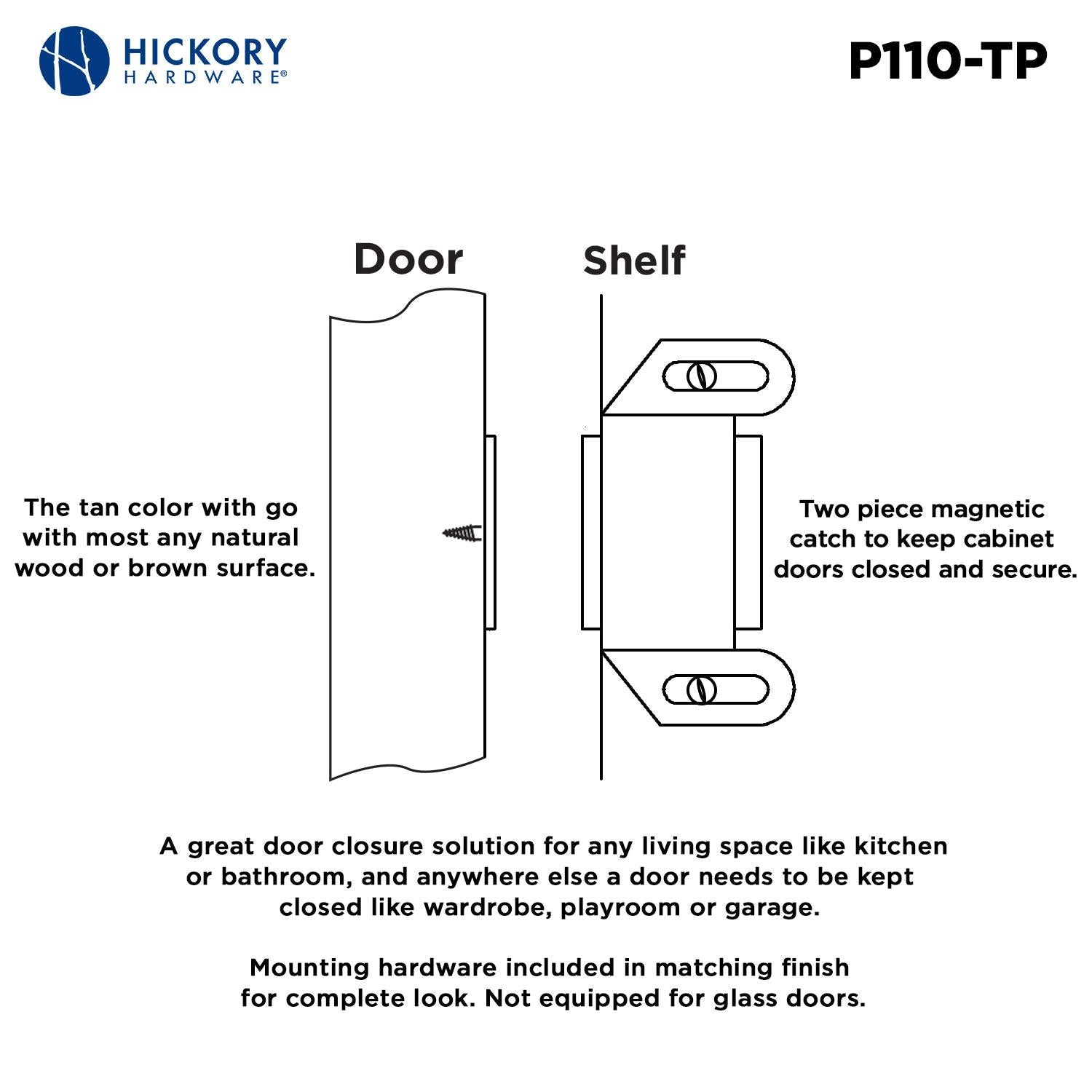 Hickory P110, 1-5/8 Inch Center to Center Catches