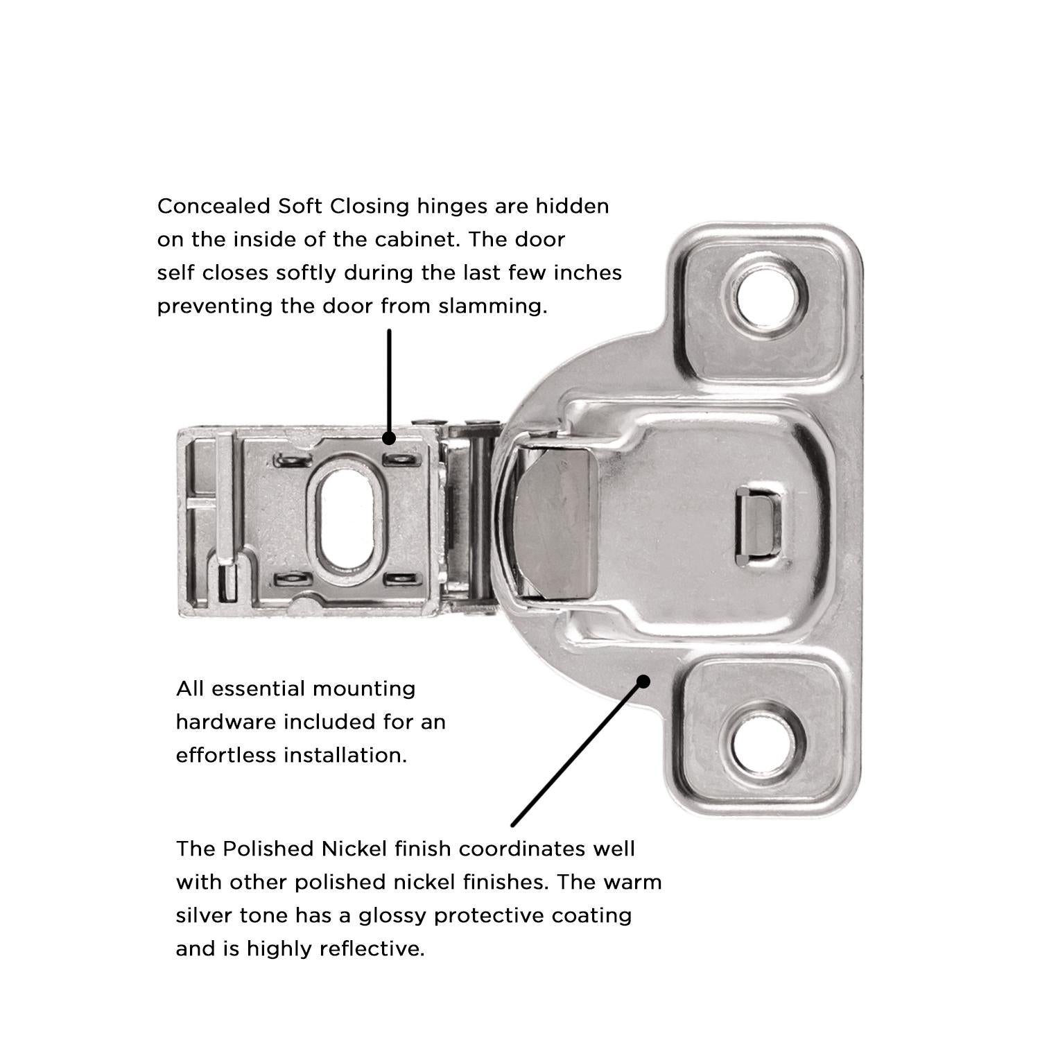 Hickory HH74716, Concealed Soft Close Hinges