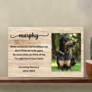 Pet Memorial Sign When Tomorrow Starts Without Me II